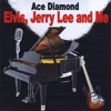 Elvis, Jerry Lee and Me