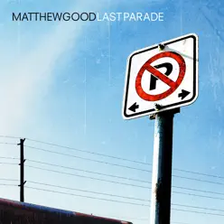 Last Parade - Single - Matthew Good