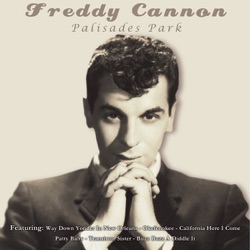 Freddy Cannon - Palisades Park