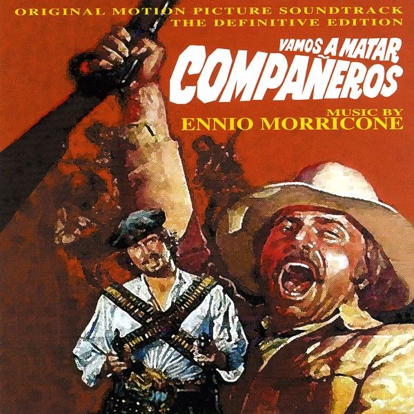 Vamos a Matar Companeros (Original Motion Picture Soundtrack) - Ennio Morricone