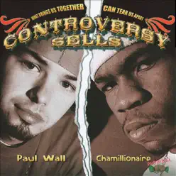 Controversy Sells - Paul Wall