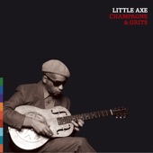Little Axe - Grinning In Your Face