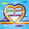 Love, Peace & Chillout
