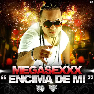 Encima de Mi - Single - Mega Sexxx
