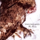 Two Gallants - Two Days Short Tomorrow