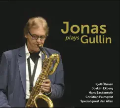 Jonas Plays Gullin by Bertil 