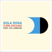 Sola Rosa - Turn Around (Suff Daddy Remix)
