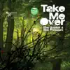 Take Me Over (Part 1) - Single album lyrics, reviews, download