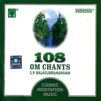 108 Om Chants by S.P. Balasubrahmanyam album reviews, ratings, credits