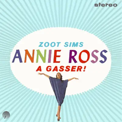 A Gasser! (Remastered) - Annie Ross A Gasser! (Remastered) - Annie Ross