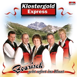 Klostergold Express - Wir Musikanten Spieln Heut Auf