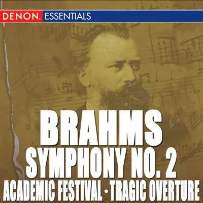 Brahms: Symphony No. 2, Academic Festival Overture & Tragic Overture - London Philharmonic Orchestra