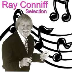 Ray Conniff Selection - Ray Conniff