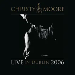 Christy Moore: Live In Dublin (2006) - Christy Moore