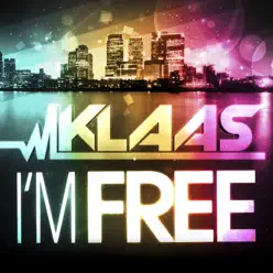 I'm Free - EP - Klaas