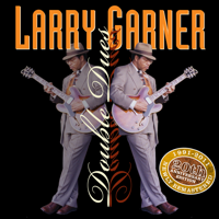 Larry Garner - Double Dues 20th Anniversary Reissue artwork