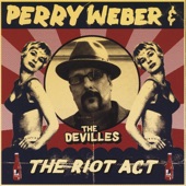 Perry Weber and the Devilles - Hot Little Mama