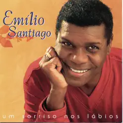 Um Sorriso Nos Lábios - Emílio Santiago