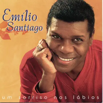 Um Sorriso Nos Lábios - Emílio Santiago