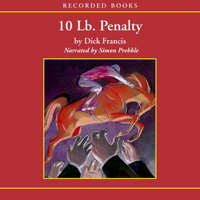 Dick Francis - 10 Lb. Penalty (Unabridged) artwork