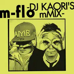 DJ KAORI'S mMIX - M-flo