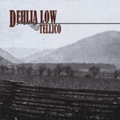 Dehlia Low - Plains of Tellico