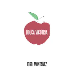 Dolça Victòria - Montañez Dolça Victòria - Montañez