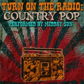 Turn On The Radio: Country Pop artwork