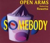 Open Arms - Somebody (Clock's Peak Time House Mix)