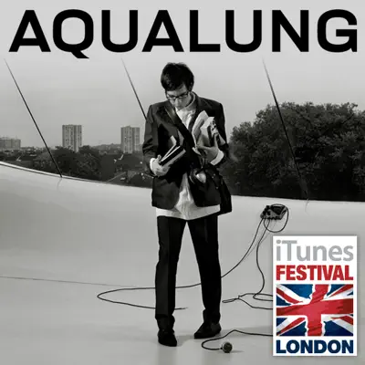 iTunes Festival: London 2007 - EP - Aqualung