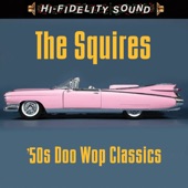 The Squires - Dangling With My Heart