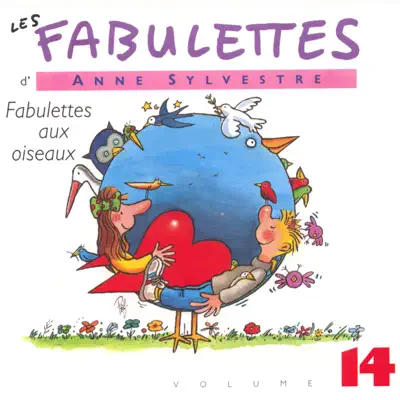 Les fabulettes, vol. 14 : Fabulettes aux oiseaux - Anne Sylvestre