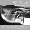 90s Music - 12 Popular 90s Songs