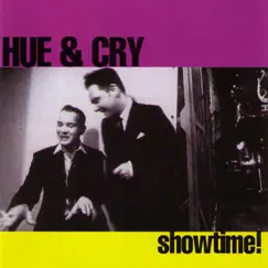 Showtime! by Hue & Cry album reviews, ratings, credits