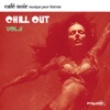 Café noir musique pour bistrots - Chill Out, Vol.  2