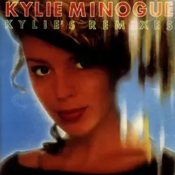 Kylie's Remixes, Vol. 1 - Kylie Minogue