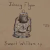 Sweet William - EP album lyrics, reviews, download