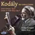 Kodaly Works for Cello and Violin album cover