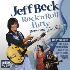 Rock 'n' Roll Party (Honoring Les Paul) [Live from the Iridium Jazz Club, June 2010] - Jeff Beck