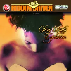 Riddim Driven: Sexy Lady Explosion by Various Artists album reviews, ratings, credits