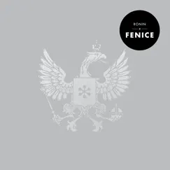 Fenice (Deluxe Version) by Ronin album reviews, ratings, credits