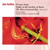 De Falla: El Amor Brujo / Nights In The Gardens Of Spain / The Three-Cornered Hat Three Dances