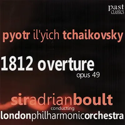 Tchaikovsky: 1812 Overture, Op. 49 - London Philharmonic Orchestra