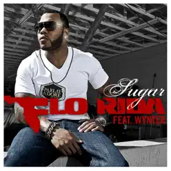 Sugar (feat. Wynter) - EP - Flo Rida