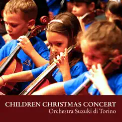 Children Christmas Concert by Orchestra Suzuki di Torino album reviews, ratings, credits