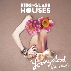 Youngblood (Let It Out) [Acoustic Version] - Single - Kids In Glass Houses