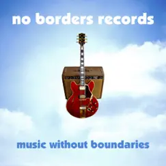No Borders Records - Music Without Boundaries by Various Artists album reviews, ratings, credits