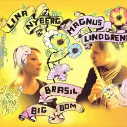 Brasil Big Bom - Lina Nyberg Brasil Big Bom - Lina Nyberg