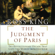 Ross King - The Judgment of Paris: The Revolutionary Decade that Gave the World Impressionism