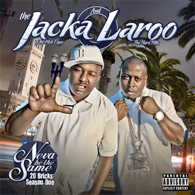 Neva Be the Same - 20 Bricks: Season One - The Jacka